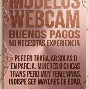 BUSCO CHICAS PARA MODELO WEB CAM
